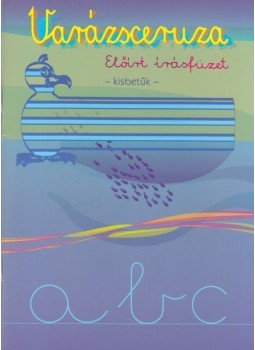 Lénárd András - VARÁZSCERUZA ELŐIRT IRÁSFÜZET -KISBETÚK DI-070033/I, null 2005 antikvár könyv