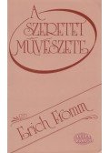 Erich Fromm - A szeretet művészete