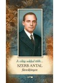 Szerb Antal,Papp Csaba - A világ sokkal több...
