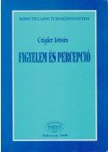 Czigler István - Figyelem és percepció