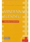 Dr. Karácsony István,Dr. Megyeri Miklós - Mindennapi egészség