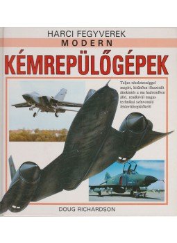 Richardson, Doug - Modern kémrepülőgépek Richardson, Doug - Modern kémrepülőgépek, Debrecen 1993 antikvár könyv