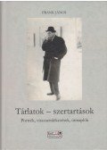 Frank János - Tárlatok - szertartások