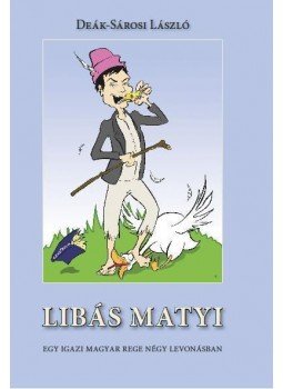 Deák, Sárosi László - Libás Matyi Deák, Sárosi László - Libás Matyi, null 2016 antikvár könyv