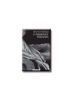 Whitedhead, Alfred North - A természet fogalma, null 0 antikvár könyv