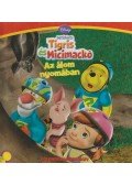 Feldman, Thea - Az álom nyomában - Barátaim: Tigris és Micimackó
