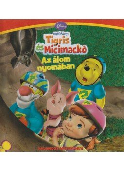 Feldman, Thea - Az álom nyomában - Barátaim: Tigris és Micimackó Feldman, Thea - Az álom nyomában - Barátaim: Tigris és Micimackó, Budapest 2009 antikvár könyv