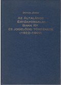 Botos János - Az Általános Értékforgalmi Bank Rt. és jogelődei története (1922-1992)