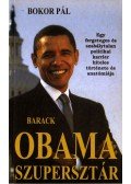 Bokor Pál - Barack Obama szupersztár
