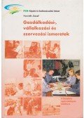 Horváth József - Gazdálkodási-, vállalkozási és szervezési ismeretek