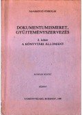 Hegyközi Ilona,Kovács Lászlóné - Dokumentumismeret, gyűjteményszervezés 2. - A könyvtári állomány