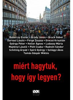 Rényi András - Miért hagytuk, hogy így legyen?, null 2012 antikvár könyv