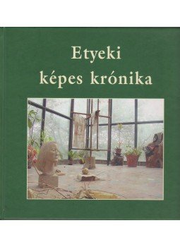 Csókos Varga Györgyi - Etyeki képes krónika Csókos Varga Györgyi - Etyeki képes krónika, Etyek 2013 antikvár könyv