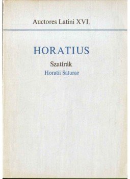 Borzsák István - Horatius: Szatírák - Horatii Saturae Borzsák István - Horatius: Szatírák - Horatii Saturae, Budapest 1972 antikvár könyv