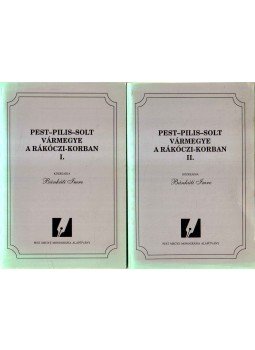 Bánkúti Imre - Pest-Pilis-Solt vármegye a Rákóczi-korban I-II. Bánkúti Imre - Pest-Pilis-Solt vármegye a Rákóczi-korban I-II., Budapest 1996 antikvár könyv