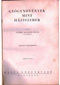 Varró Aladár Béla - Gyógynövények mint háziszerek