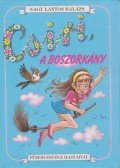 Nagy Lantos Balázs - Csiri, a boszorkány