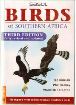 Sinclair, Ian, Hockey, Phil, Tarboton, Warwick - Sasol Birds of Southern Africa Sinclair, Ian, Hockey, Phil, Tarboton, Warwick - Sasol Birds of Southern Africa, 2002 antikvár könyv