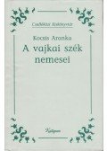 Kocsis Aranka - A vajkai szék nemesei