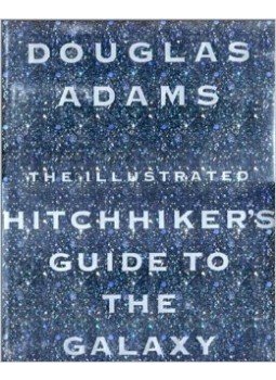 Douglas Adams - The Illustrated Hitchhiker's Guide to the Galaxy Douglas Adams - The Illustrated Hitchhiker's Guide to the Galaxy, New York 1994 antikvár könyv