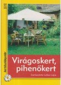Lelkes Lajos - Virágoskert, pihenőkert