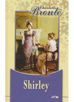 Charlotte Brontë - Shirley Charlotte Brontë - Shirley, Szeged 2011 antikvár könyv