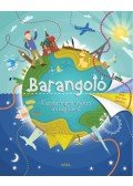  - Barangoló - kacskaringós utakon a világ körül