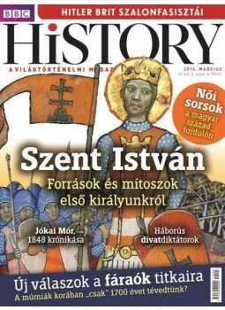 Papp Gábor - BBC History VI. évfolyam 3. szám - 2016. március Papp Gábor - BBC History VI. évfolyam 3. szám - 2016. március, Budapest 2016 antikvár könyv