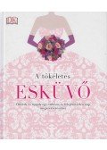 Hessky Eszter  - A tökéletes esküvő