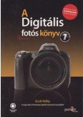 Kelby, Scott - A Digitális fotós könyv 1