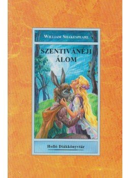 William Shakespeare - Szentivánéji álom William Shakespeare - Szentivánéji álom, Budapest 0 antikvár könyv