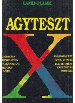 Dr. Bánki M. Csaba, Dr. Flamm Zsuzsa - Agyteszt Dr. Bánki M. Csaba, Dr. Flamm Zsuzsa - Agyteszt, Budapest 1996 antikvár könyv