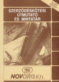 Baranyai János,Völgyesi Lászlóné,Wellmann György - Szerződéskötési útmutató és mintatár I-II.