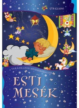 Rus Ibolya - Esti mesék Rus Ibolya - Esti mesék, 2014 antikvár könyv