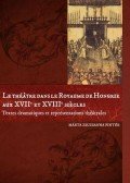 Pintér Márta Zsuzsanna - Le théatre dans le Royaume de Hongrie aux XVIIe et XVIIIe siecles