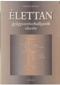 Fonyó Attila - Élettan gyógyszerészhallgatók részére