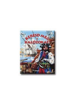 Francisco Arredondo - Keresd meg a kalózokat!, null 2007 antikvár könyv