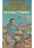 Moorcock, Michael - The Rituals of Infinity