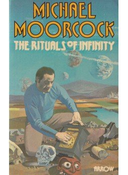 Moorcock, Michael - The Rituals of Infinity Moorcock, Michael - The Rituals of Infinity, 1975 antikvár könyv