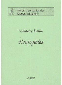 Vámbéry Ármin - A honfoglalás Vámbéry Ármin - A honfoglalás, 0 antikvár könyv