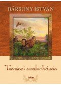 Bársony István - Tavaszi szalonkázás