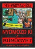 Hilary Koll,Steve Mills - Te vagy az ész - Nyomozd ki a bűnügyet