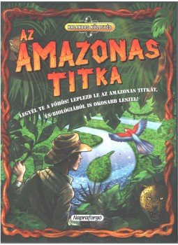 Green, Dan - Az Amazonas titka Green, Dan - Az Amazonas titka, Budapest 0 antikvár könyv