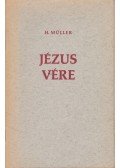 Müller, H. - Jézus vére