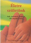 Faághy Richard - Életre születünk