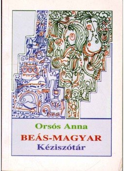 Orsós Anna - Beás-magyar kéziszótár Orsós Anna - Beás-magyar kéziszótár, 1997 antikvár könyv