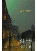 Centauri - Jákob botja