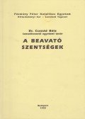 Dr. Csanád Béla - A beavató szentségek
