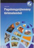 Farkas Judit - Fogalomgyűjtemény történelemből