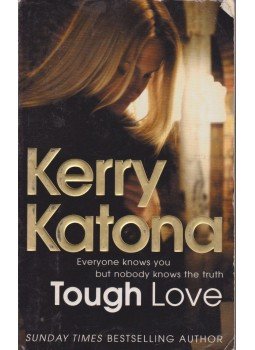 Katona, Kerry - Tough Love Katona, Kerry - Tough Love, 2007 antikvár könyv
